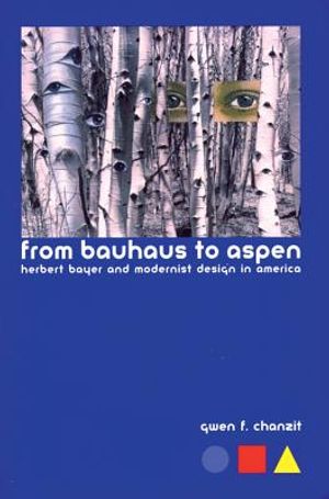 From Bauhaus to Aspen: Herbert Bayer and Modernist Design in America image number 0