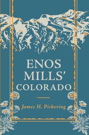 Enos Mills' Colorado image number 0