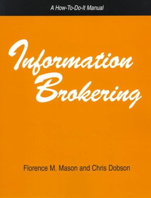 Information Brokering: A How-To-Do-It Manual for Librarians image number 0