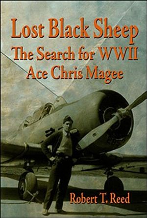 Lost Black Sheep: The Search for WWII Ace Chris Magee image number 0