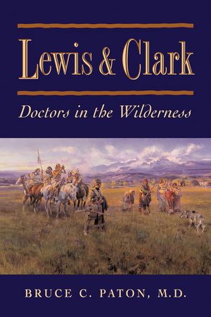 Lewis and Clark: Doctors in the Wilderness image number 0