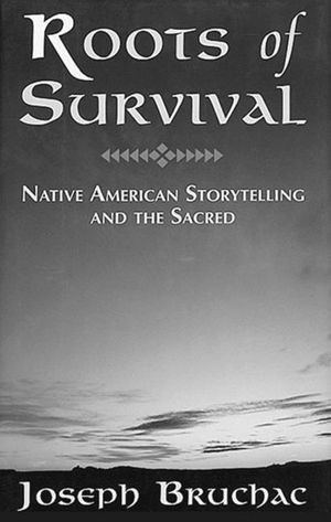 Roots of Survival: Native American Storytelling and the Sacred image number 0