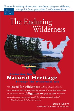 The Enduring Wilderness: Protecting Our Natural Heritage Through the Wilderness Act image number 0