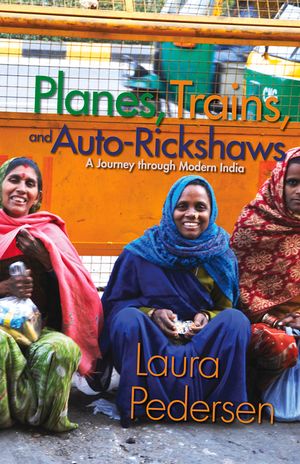 Planes, Trains, and Auto-Rickshaws: A Journey Through Modern India image number 0