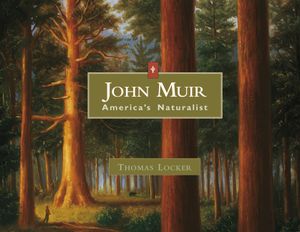 John Muir: America's Naturalist image number 0