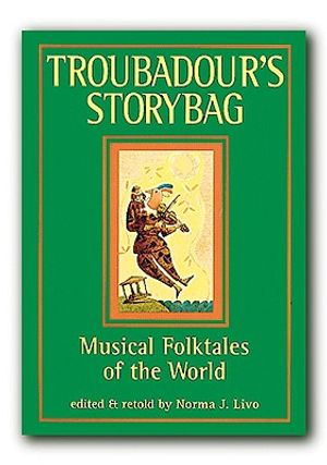 Troubadour's Story Bag: Musical Folktales of the World image number 0
