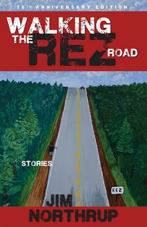 Walking the Rez Road: Stories, 20th Anniversary Edition image number 0
