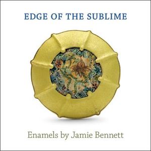 Edge of the Sublime: Enamels by Jamie Bennett image number 0