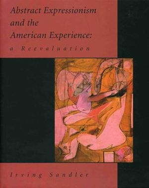 Abstract Expressionism and the American Experience: A Reevaluation image number 0