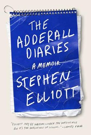 The Adderall Diaries: A Memoir of Moods, Masochism, and Murder image number 0