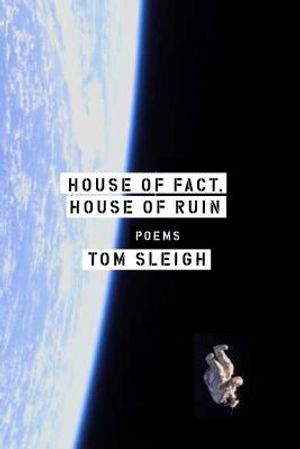 House of Fact, House of Ruin: Poems image number 0