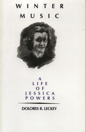 Winter Music: A Life of Jessica Powers image number 0