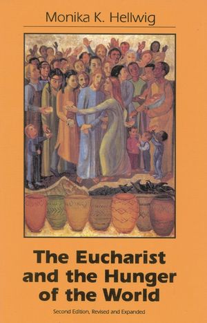 Eucharist and the Hunger of the World image number 0