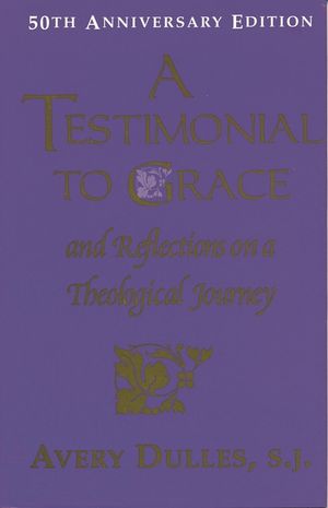 A Testimonial to Grace: And Reflections on a Theological Journey image number 0