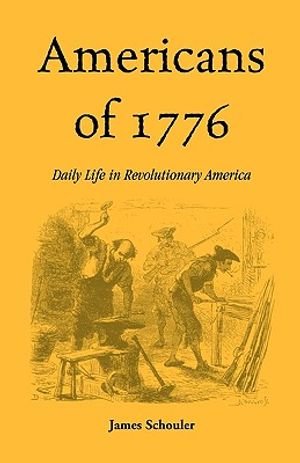 Americans of Seventeen Seventy-Six: Daily Life in Revolutionary America image number 0