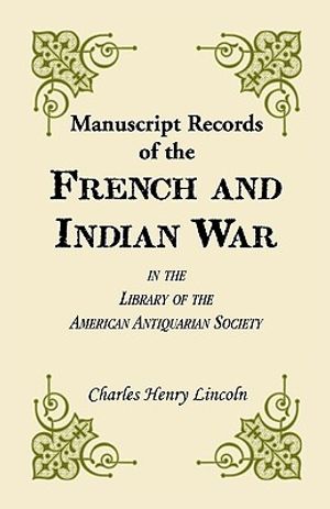 Manuscript Records of the French and Indian War in the Library of the American Antiquarian Society image number 0