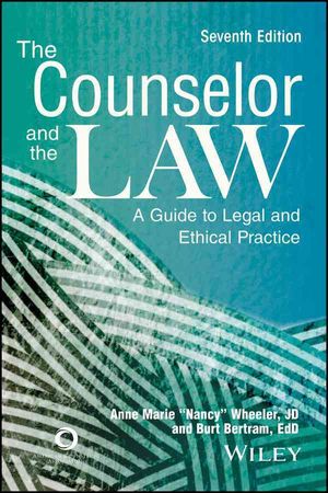 The Counselor and the Law : A Guide to Legal and Ethical Practice image number 0