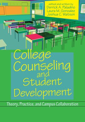 College Counseling and Student Development: Theory, Practice, and Campus Collaboration image number 0