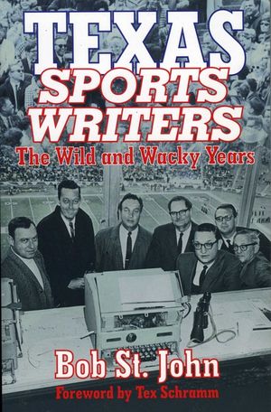 Texas Sports Writers: The Wild and Wacky Years image number 0
