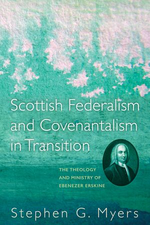 Scottish Federalism and Covenantalism in Transition image number 0