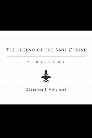 The Legend of the Anti-Christ: A History image number 0