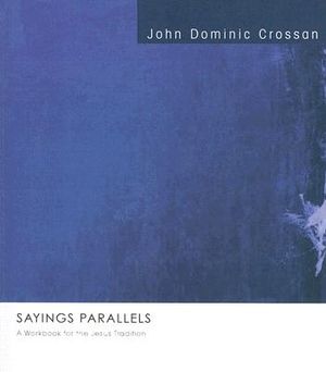 Sayings Parallels: A Workbook for the Jesus Tradition image number 0