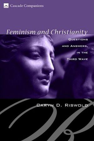 Feminism and Christianity: Questions and Answers in the Third Wave image number 0