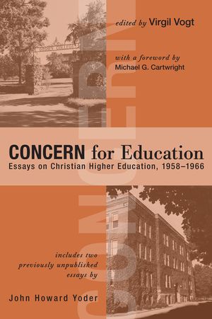 Concern for Education: Essays on Christian Higher Education, 1958-1966 image number 0