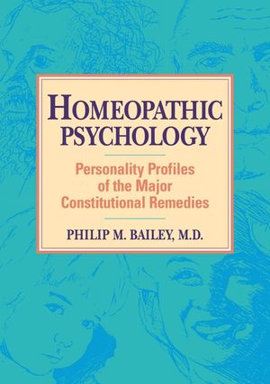 Homeopathic Psychology: Personality Profiles of Homeopathic Medicine image number 0