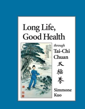 Long Life, Good Health Through Tai-Chi Chuan image number 0