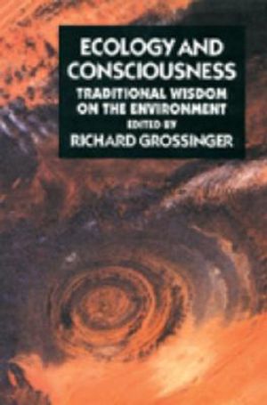 Ecology and Consciousness: Traditional Wisdom on the Environment Second Edition image number 0