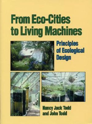 From Eco-Cities to Living Machines: Principles of Ecological Design image number 0
