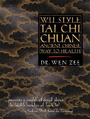 Wu Style Tai Chi Chuan: Ancient Chinese Way to Health image number 0