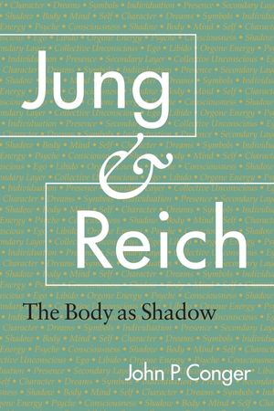 Jung and Reich: The Body as Shadow image number 0