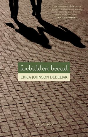 Forbidden Bread: A Memoir image number 0