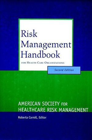 Risk Management Handbook for Health Care Organizations image number 0