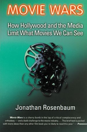 Movie Wars: How Hollywood and the Media Limit What Movies We Can See image number 0