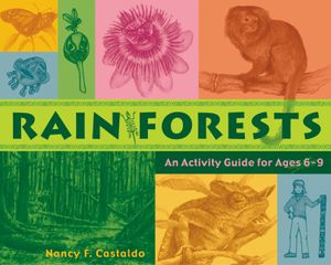 Rainforests: An Activity Guide for Ages 6-9 image number 0
