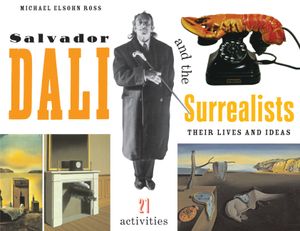 Salvador Dal&iacute; and the Surrealists: Their Lives and Ideas, 21 Activities image number 0