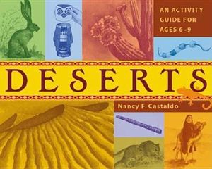 Deserts: An Activity Guide for Ages 6-9 image number 0