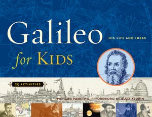 Galileo for Kids, 17: His Life and Ideas, 25 Activities image number 0