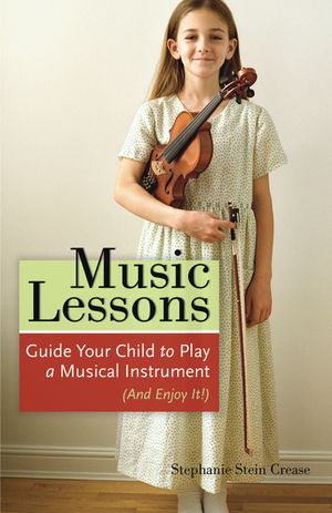 Music Lessons: Guide Your Child to Play a Musical Instrument (and Enjoy It!) image number 0