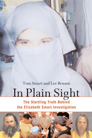 In Plain Sight: The Startling Truth Behind the Elizabeth Smart Investigation image number 0