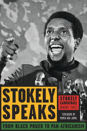 Stokely Speaks: From Black Power to Pan-Africanism image number 0