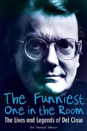 The Funniest One in the Room: The Lives and Legends of Del Close image number 0