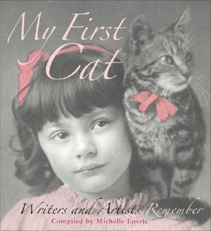 My First Cat: Writers and Artists Remember image number 0