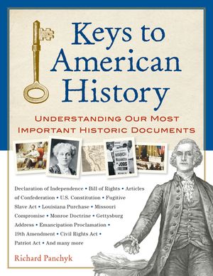 Keys to American History: Understanding Our Most Important Historic Documents image number 0