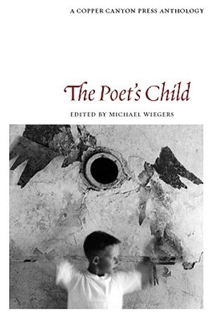 The Poet's Child: Edited by Michael Wiegers image number 0