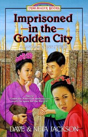 Imprisoned in the Golden City: Adoniram and Ann Judson image number 0