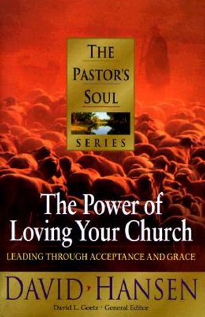 Power of Loving Your Church: Pastoring with Acceptance and Grace image number 0